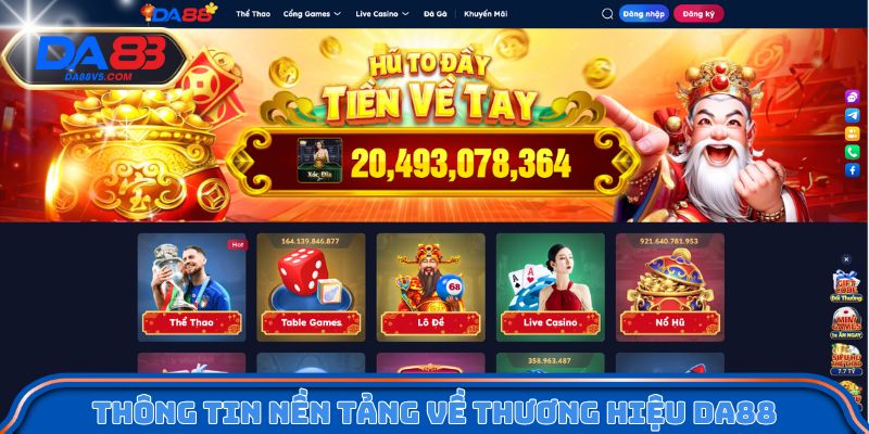 Thông tin nền tảng về thương hiệu Da88