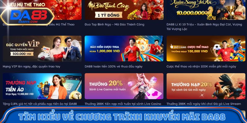 Tìm hiểu về chương trình khuyến mãi tại Da88